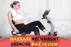 Maxkare Recumbent Exercise Bike Review